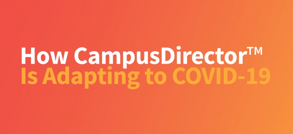How CampusDirector is Responding